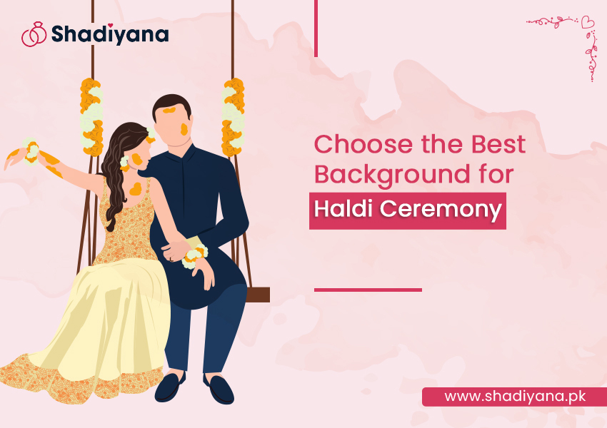 Choose the Best Background for Haldi Ceremony - Shadiyana Blog